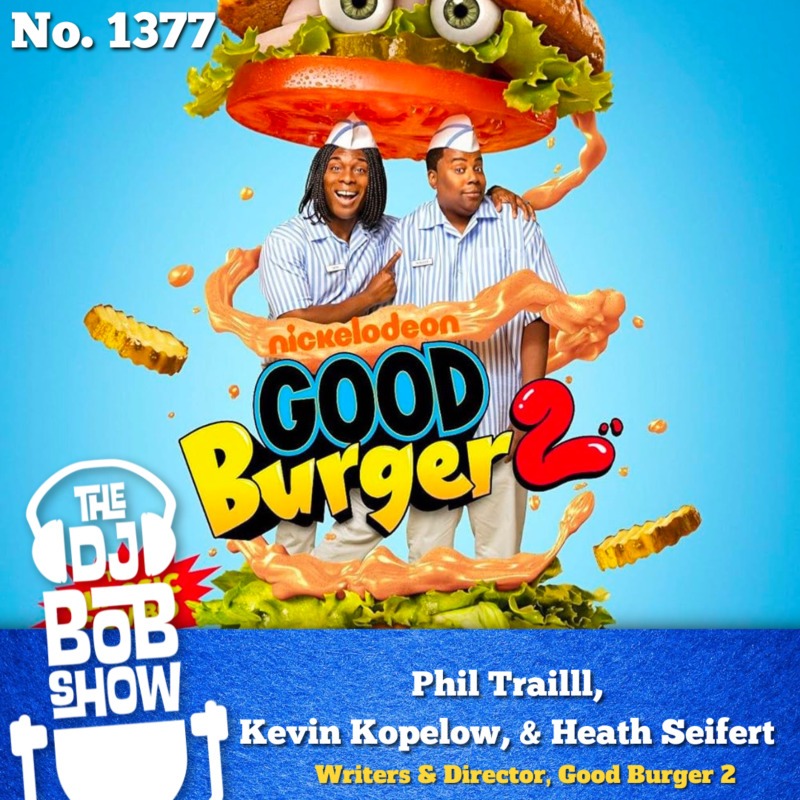 Episode 1377 cover art: 1377: Can I Take Your Order? The Good Burger 2 Episode